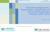 Serie Informes Analíticos UNODC Perú-Ecuador - DEVIDA Septiembre, 2014 Elecciones Regionales, Provinciales y Distritales en Zonas de Producción Cocalera,