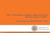 OEA – Prevención y Combate contra la Trata de Personas: Trata y Tráfico Departamento de Seguridad Pública - SMS OEA – Prevención y Combate contra la Trata.