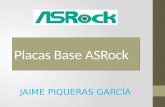 Placas Base ASRock JAIME PIQUERAS GARCÍA. Información del Fabricante ASRock Inc. es un fabricante de placas base, ordenadores industriales y HTPCs, con.