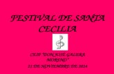 FESTIVAL DE SANTA CECILIA CEIP “DON JOSÉ GALERA MORENO” 21 DE NOVIEMBRE DE 2014.