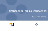 TECNOLOGIA EN LA EDUCACIÓN Mg. La Cruz, Sergio.. TECNOLOGIA Y EDUCACIÓN La enfocaremos desde dos grandes perspectivas intelectuales: intelectualista y.