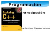 Programación Introducción Ing. Santiago Figueroa Lorenzo.