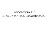Laboratorio # 2 Islas Británicas/Escandinavia. Islas Británicas.