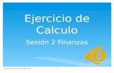 Ejercicio de Calculo Sesión 2 Finanzas Leonardo Francisco Jaime Munguía1.
