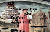Vida y obra de Dante Aliguieri : `` Divina Comedia`` CÉSAR GARCIA ALVAREZ.