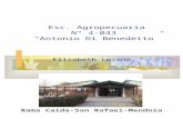 Esc. Agropecuaria N° 4-043 “Antonio Di Benedetto” Rama Caída-San Rafael-Mendoza Elizabeth Lozano.