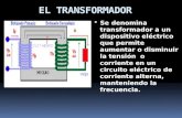 Se denomina transformador a un dispositivo eléctrico que permite aumentar o disminuir la tensión o corriente en un circuito eléctrico de corriente alterna,