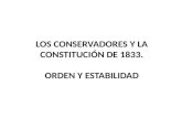 LOS CONSERVADORES Y LA CONSTITUCIÓN DE 1833. ORDEN Y ESTABILIDAD.