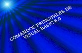 COMANDOS PRINCIPALES DE VISUAL BASIC 6.0. En Visual Basic disponemos fundamentalmente de dos tipos de objetos: ventanas y controles. Un formulario es.