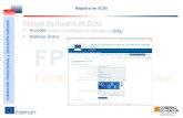 Manual de usuario de ECAS  Acceder : //webgate.ec.europa.eu/cas/  Rellenar datos Registro en ECAS.