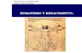 HUMANISMO Y RENACIMIENTO. Área: Historia y Ciencias Sociales Sección: Historia Universal.