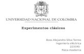 Ross Alejandra Silva Torres Ingeniería eléctrica 223590 física moderna Experimentos clásicos.