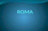 El principio de Roma Roma (latín Rōma) designa al Estado surgido de la expansión de la ciudad de Roma, que en su época de apogeo, llegó a abarcar desde.