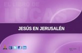 JESÚS EN JERUSALÉN Abril – Junio 2015. Concepto CCE: La marcha de entrada de Jesús a Jerusalén fue “en el nombre del Señor” (Lucas 19:38) a fin de introducir.