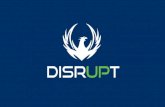 Que Es Disrupt? Disrupt es una compañia de estilo de vida que mejora la forma de la cual manejamos nuestras finanzas, viajes, y bienestar.