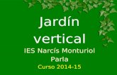 Jardín vertical IES Narcís Monturiol Parla Curso 2014-15.