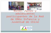 Niños, niñas y adolescentes participantes de la Red de ONGs Infancia y Juventud de Chile.