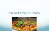 Pizza Personalizada. Crea tu propia pizza junto a tu familia Diseña, crea y arma tu pizza a tu gusto, con los ingredientes que prefieras junto a tu familia,