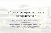 ¿Cómo preparar una propuesta? Dra. Sonia M. Bartolomei Suárez Catedrática Departamento de Ingeniería Industrial Universidad de Puerto Rico Mayagüez 23.