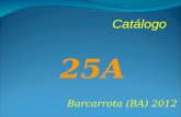 25A Barcarrota (BA) 2012 Catálogo. ALIMENTACIÓN -Caldillo -Morcilla -Salchichón -Chorizo -Lomo -Jamón -Aceite -Dulces.