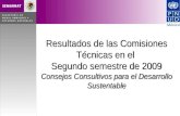 Consejos Consultivos para el Desarrollo Sustentable Resultados de las Comisiones Técnicas en el Segundo semestre de 2009 Consejos Consultivos para el Desarrollo.