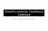 Insuficiencia Cardiaca Crónica Dr. Ricardo Curcó.