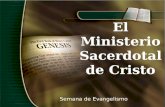 El Ministerio Sacerdotal de Cristo Semana de Evangelismo.