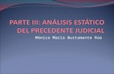 Mónica María Bustamante Rúa. La Corte Constitucional define en sus pronunciamientos subreglas (precedentes) Constituyen norma o regla controlante legitima.