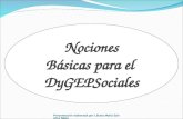 Presentación elaborada por Liliana María Sánchez Mazo Nociones Básicas para el DyGEPSociales.