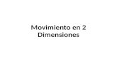 Movimiento en 2 Dimensiones. Tipos de movimiento parab³lico Movimiento semiparab³lico Movimiento parab³lico (completo)
