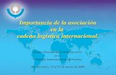 Importancia de la asociación en la cadena logística internacional. Décima Reunión del Comité Ejecutivo de la Comisión Interamericana de Puertos Buenos.