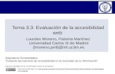 Tema 3.3: Evaluación de la accesibilidad web Lourdes Moreno, Paloma Martínez Universidad Carlos III de Madrid {lmoreno,pmf}@inf.uc3m.es Asignatura Humanidades: