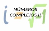NÚMEROS COMPLEJOS II. POTENCIAS DE i Editado por el Profesor: Ing. José Luis De Urriola Cedeño 2.