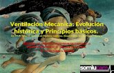 Ventilación Mecánica: Evolución histórica y Principios básicos. Ventilación Mecánica: Evolución histórica y Principios básicos. (Dr. M. A. Taberna. Servicio.