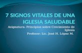 Asignatura: Principios sobre Crecimiento de Iglesia Profesor: Lic. José H. López M.