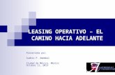 LEASING OPERATIVO – EL CAMINO HACIA ADELANTE Presentada por: Sudhir P. Amembal Ciudad de México, México Octubre 11, 2013.