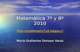 Matemática 7º y 8º 2010  Mario Guillermo Donoso Varas Liceo Anexo Indira Gandhi.