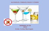 SEMANA 19-20 2015 ALCOHOLES, FENOLES,TIOLES Y ETERES Licda. Corina Marroquín.