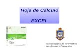 Hoja de Cálculo EXCEL Hoja de Cálculo EXCEL Introducción a la informática Ing. Josmary Fernández.