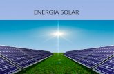 ENERGIA SOLAR. La energía solar es la energía producida por el sol y que es convertida a energía útil por el ser humano, ya sea para calentar algo o producir.