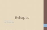 Eveling Hondros 6 de octubre 2014 Enfoques.  Enfoque en el cual la docencia se organiza en torno al contenido o información que los alumnos van obtener,