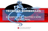 TÉCNICAS BOMBERILES EQUIPOS DE PROTECCIÓN PERSONAL.