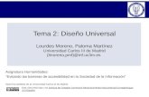 Tema 2: Diseño Universal Lourdes Moreno, Paloma Martínez Universidad Carlos III de Madrid {lmoreno,pmf}@inf.uc3m.es Asignatura Humanidades: “Evitando las.
