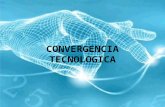 CONVERGENCIA TECNOLOGICA La convergencia tecnológica es la tendencia de diferentes sistemas tecnológicos en la evolución hacia la realización de tareas.