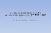 Escalas para el Control de Incendios curso normado bajo norma NFPA 1971 al 2007 Rodrigo Subiabre Sanhueza.