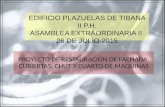 EDIFICIO PLAZUELAS DE TIBANA II P.H. ASAMBLEA EXTRAORDINARIA II 26 DE JULIO 2015.