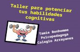 Taller para potenciar tus habilidades cognitivas Tamie Bonhomme Psicopedagoga Colegio Arrayanes.