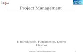 Principios De Project Management, 2006 1 Project Management 1: Introducción, Fundamentos, Errores Clásicos.