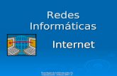 Tecnologías de la Información y la Comunicación -Febrero 2007 - Carolina Quinodóz Internet Redes Informáticas.