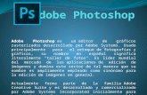 Adobe Photoshop es un editor de gráficos rasterizados desarrollado por Adobe Systems. Usado principalmente para el retoque de fotografías y gráficos, su.